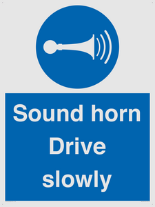Sound horn Drive slowly